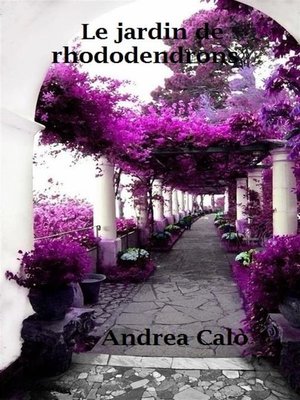 cover image of Le Jardin De Rhododendrons